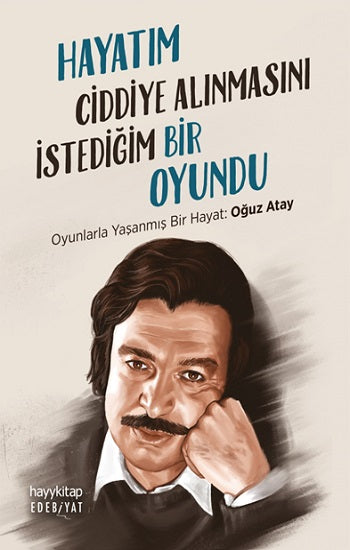 Hayatımın Ciddiye Alınmasını Uzatmam Bir Oyundu