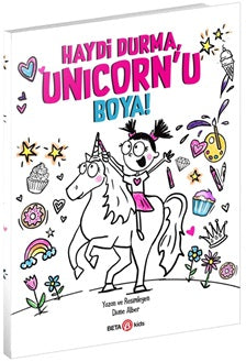 Haydi Durma, Unicorn’u Boya!