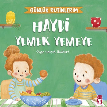 Haydi Yemek Yemeye – Günlük Rutinlerim