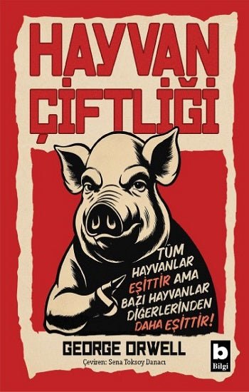 Hayvan çiftliği – George Orwell – Bilgi Yayınevi – kitap kapağı