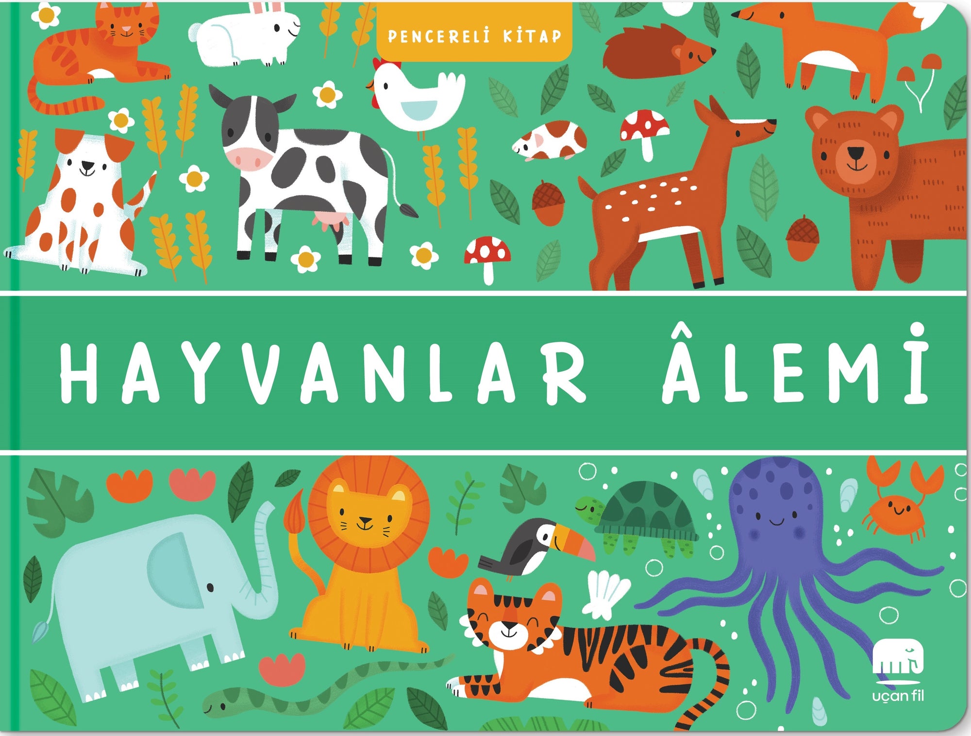 Hayvanlar Alemi - Pencereli Kitap (Ciltli)