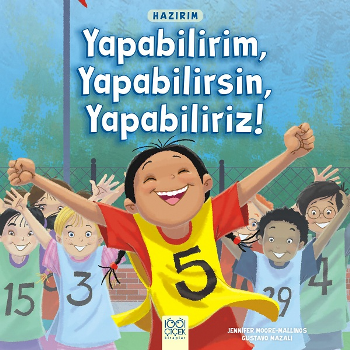 Hazırım – Yapabilirim, Yapabilirsin, Yapabiliriz!