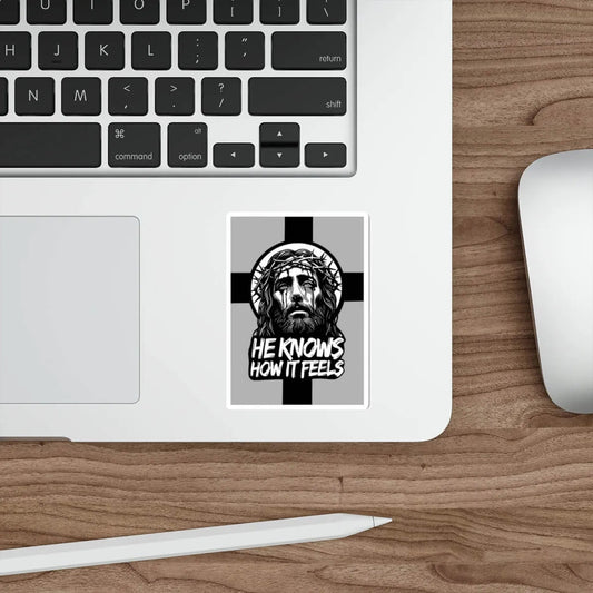 He Knows How It Feels – Faith - Based Jesus Sticker - mezetto KEOLIX KEOLIX
