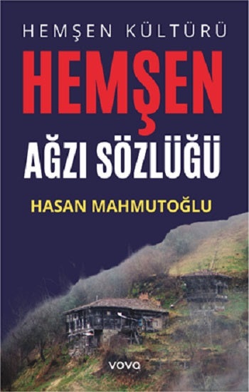 Hemşen Kültürü - Hemşen Ağzı Sözlüğü