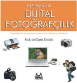 Her Yönüyle Dijital Fotoğrafçılık - mezetto