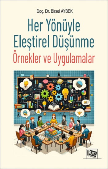 Her Yönüyle Eleştirel Düşünme Örnekler ve Uygulamalar