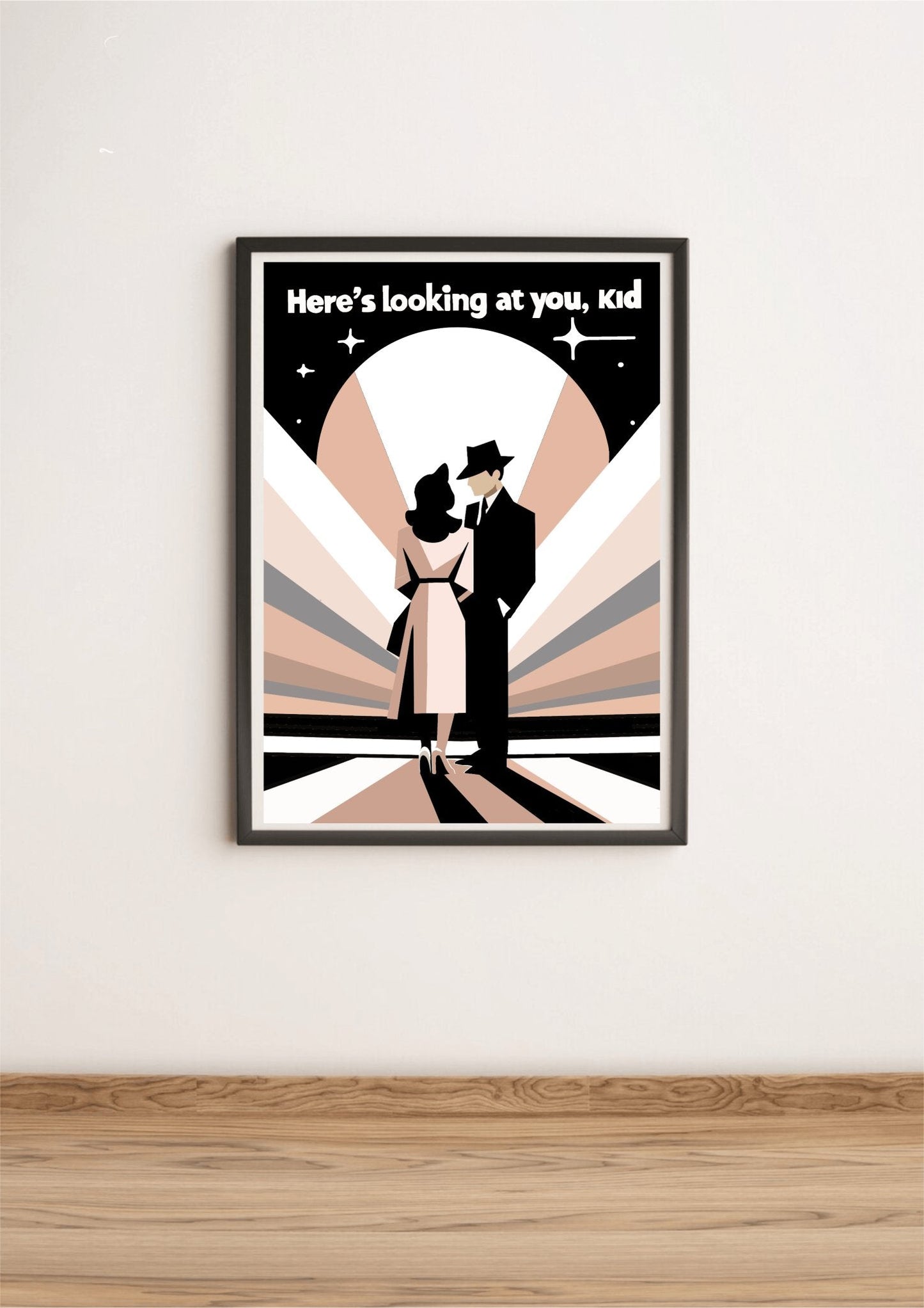 Here’s Looking at You, Kid – Casablanca Quote Print - mezetto KEOLIX KEOLIX
