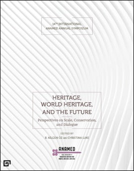 Heritage, World Heritage, And The Future  (Miras, Dünya Mirası ve Gelecek)
