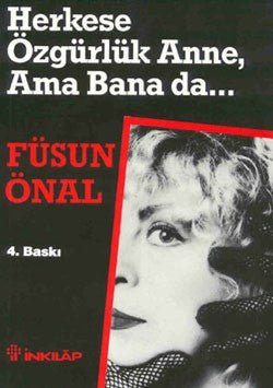 Herkese Özgürlük Anne, Ama Bana da... - mezetto