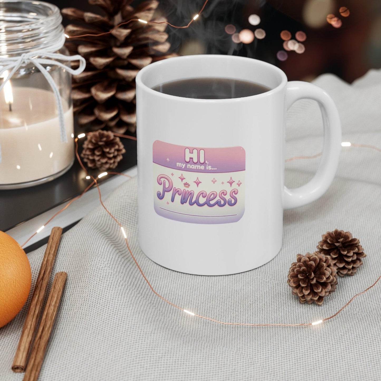 Hi, My Name Is Princess – Ceramic Mug (11 oz) - mezetto KEOLIX KEOLIX