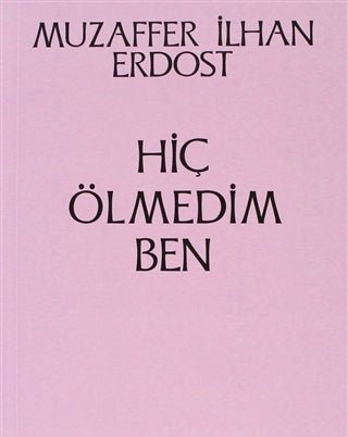 Hiç Ölmedim Ben - mezetto