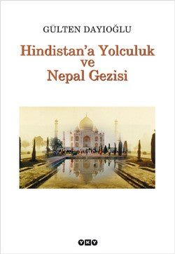 Hindistan’a Yolculuk ve Nepal Gezisi Tüm Zamanların Gözdesi - mezetto