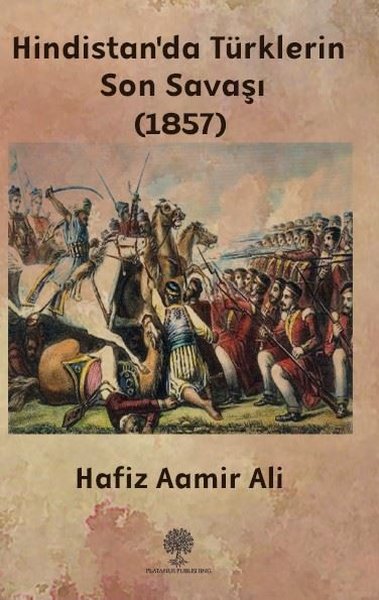Hindistan'da Türklerin Son Savaşı – 1857