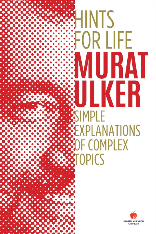 Hints For Life Simple Explanations of Complex Topics (Ciltli)