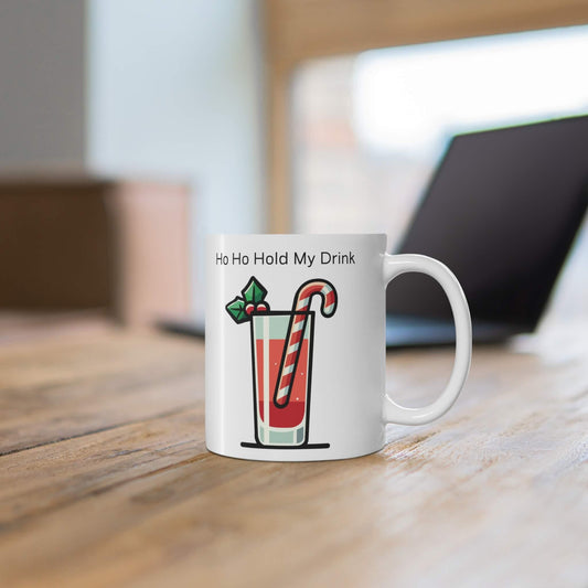 Ho - Ho - Hold My Drink – Funny Christmas Mug - mezetto KEOLIX KEOLIX