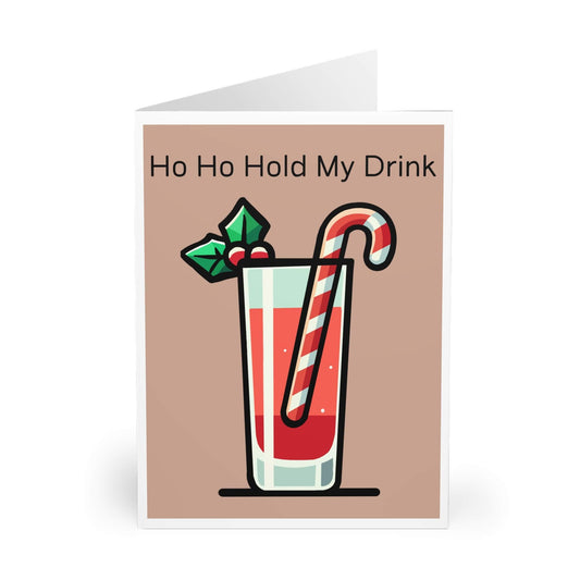 Ho Ho Hold My Drink – Funny Christmas Party Card - mezetto KEOLIX KEOLIX