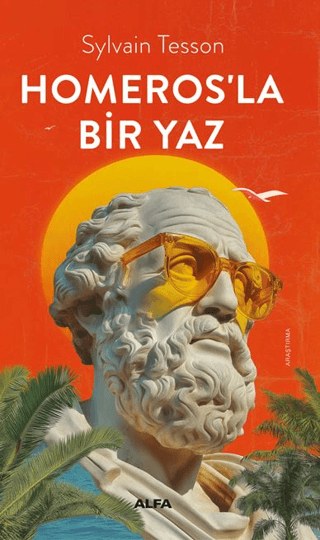 Homeros’la Bir Yaz - Alfa Yayınları Kitap