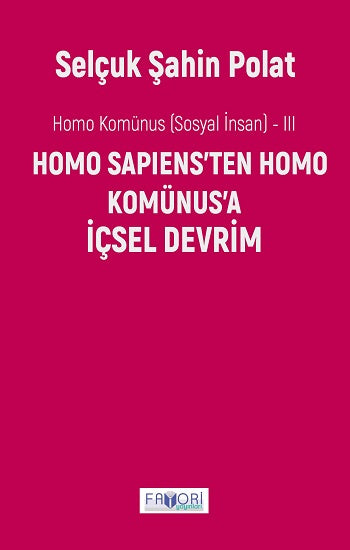 Homo Komünüs -III- İçsel Devrim