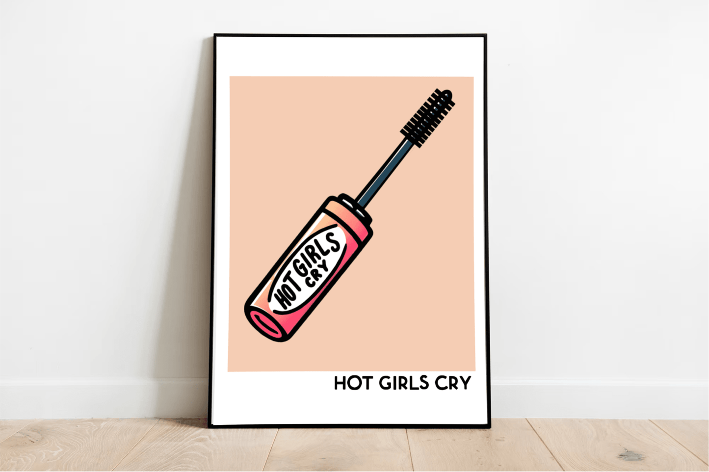Hot Girls Cry – Emotional Bold Crying Mascara Art Print - mezetto KEOLIX KEOLIX