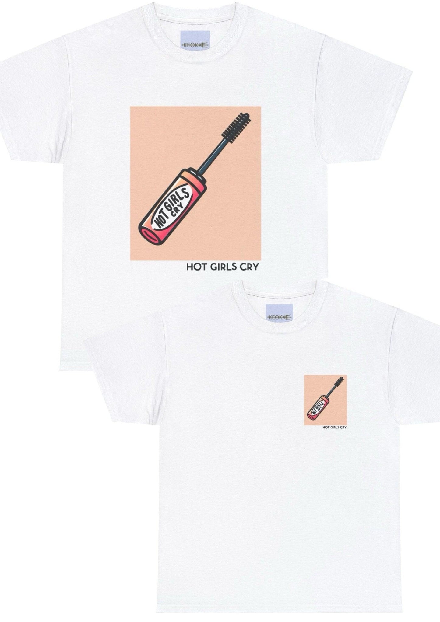 Hot GirlsCry – Mascara Tears Statement T-Shirt - mezetto KEOLIX KEOLIX