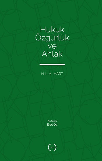 Hukuk, Özgürlük Ve Ahlak