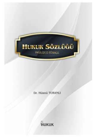 Hukuk Sözlüğü (İngilizce-Türkçe)