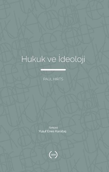 Hukuk ve ideoloji - Islık Yayınları Kitap