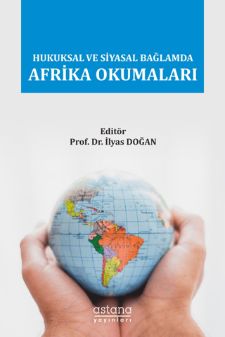 Hukuksal ve Siyasal Bağlamda Afrika Okumaları