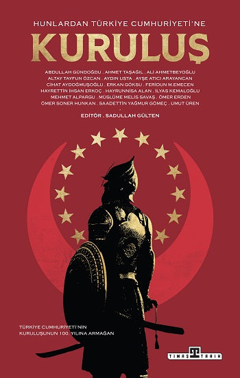 Hunlardan Türkiye Cumhuriyeti'ne Kuruluş
