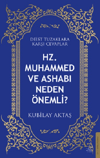 Hz. Muhammed ve Ashabı Neden Önemli? - Destek Yayınları Kitap