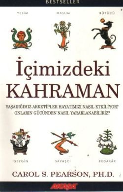 İçimizdeki Kahraman Yaşadığımız Altı Arketip - mezetto