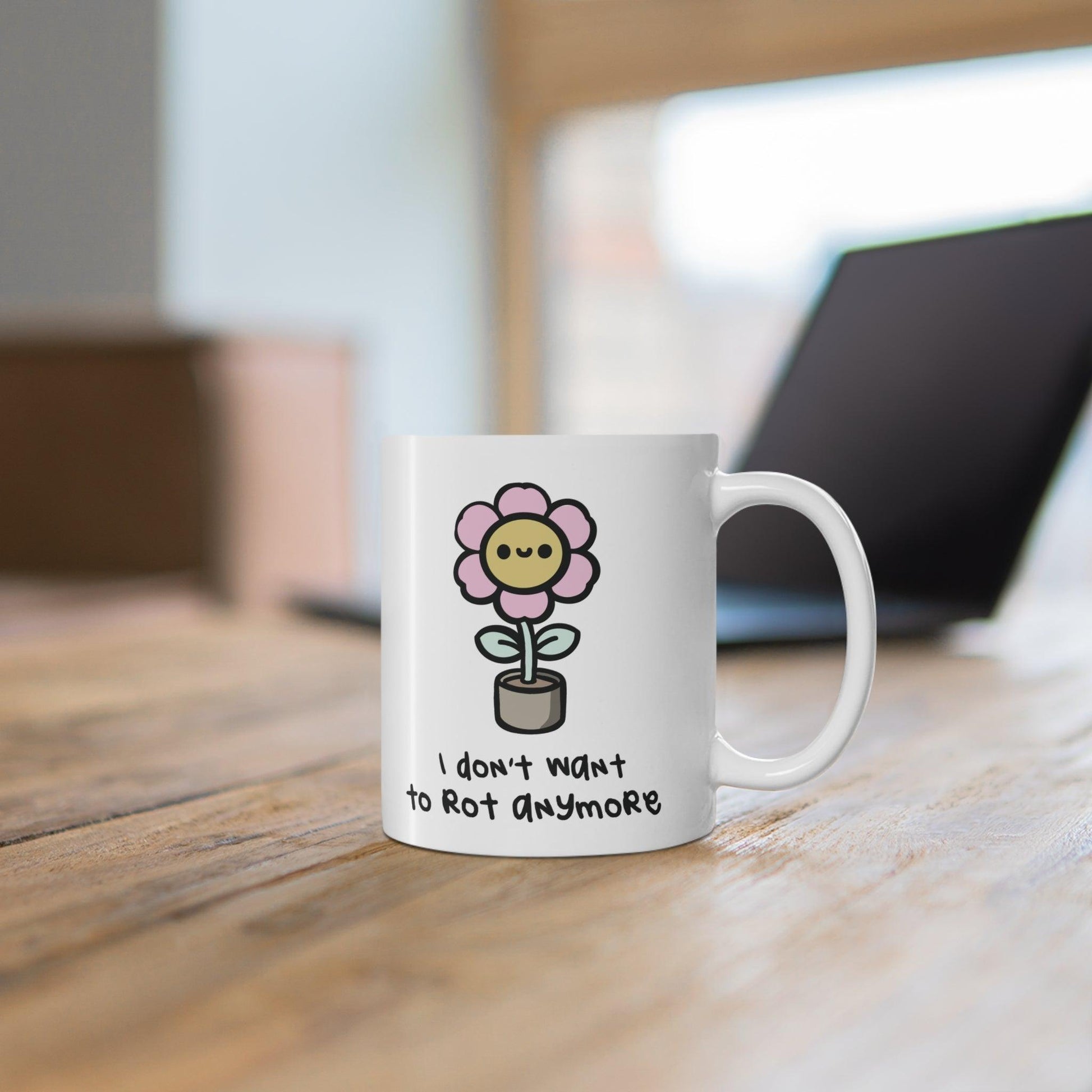 I Don’t Want to Rot Anymore Flower Mug | 11 oz Positivity - mezetto KEOLIX KEOLIX