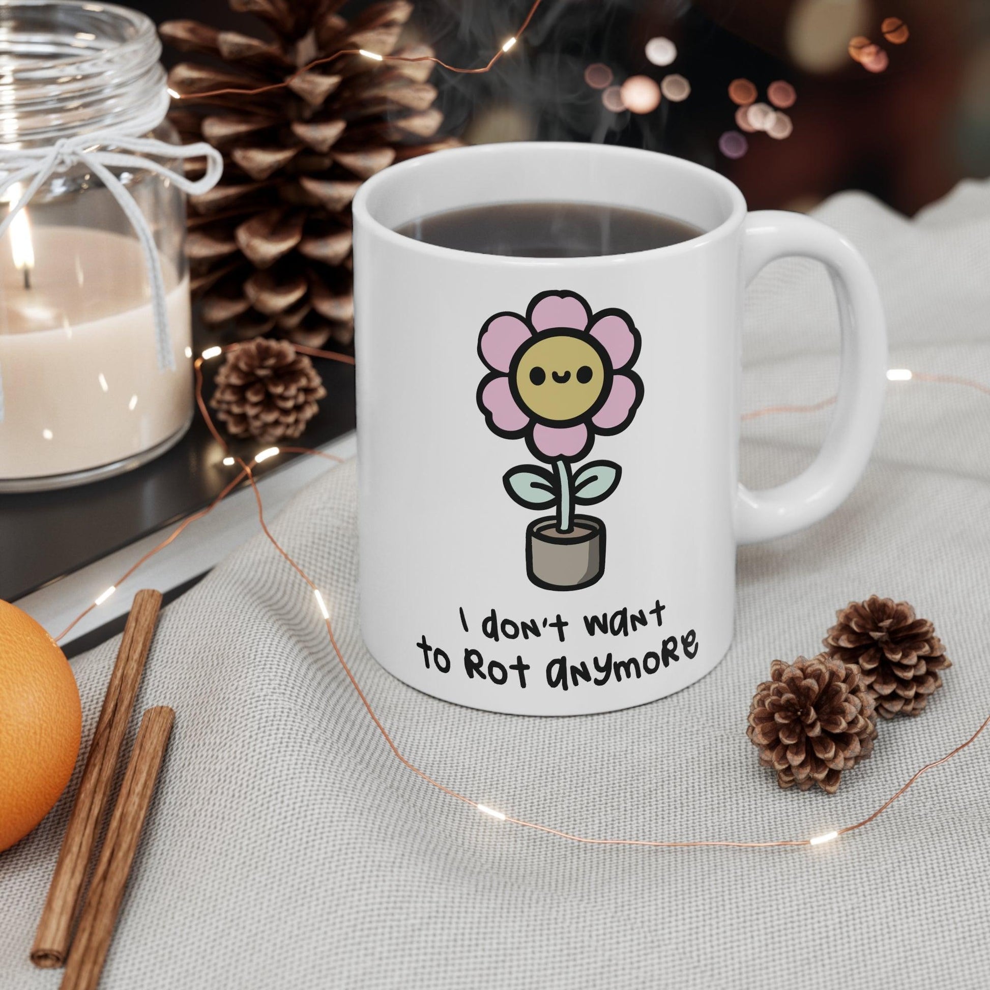I Don’t Want to Rot Anymore Flower Mug | 11 oz Positivity - mezetto KEOLIX KEOLIX