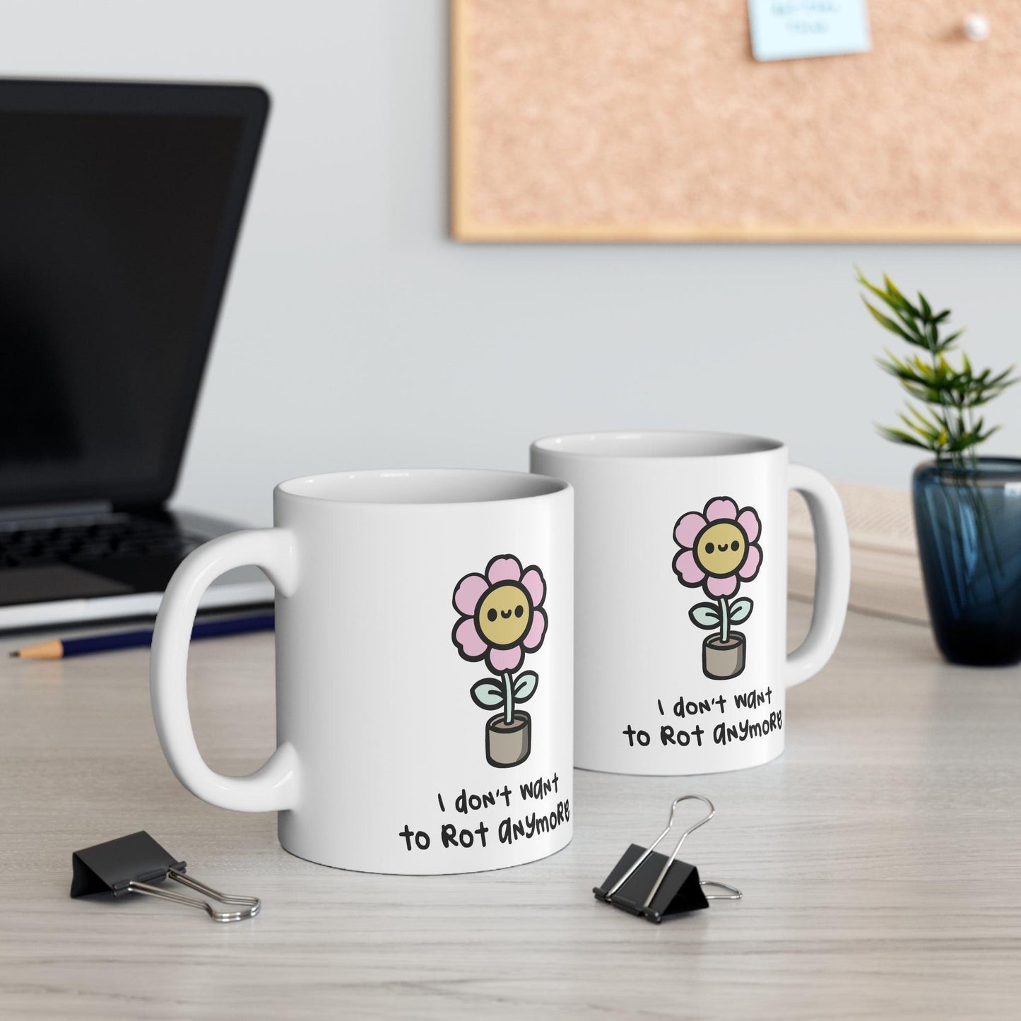 I Don’t Want to Rot Anymore Flower Mug | 11 oz Positivity - mezetto KEOLIX KEOLIX