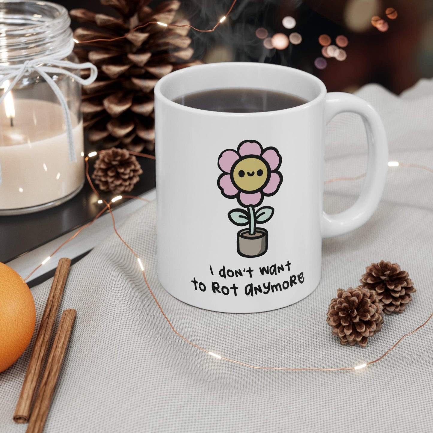 I Don’t Want to Rot Anymore Flower Mug | 11 oz Positivity - mezetto KEOLIX KEOLIX