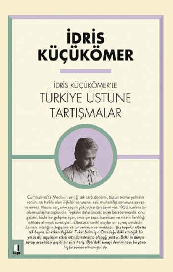 İdris Küçük Ömer’le Türkiye Üzerine Tartışmalar