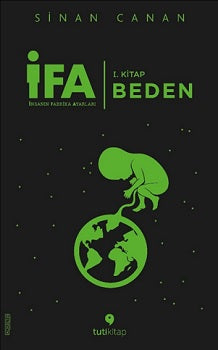 İFA: İnsanın Fabrika Ayarları 1. Kitap: Beden