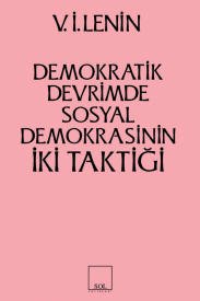 İki Taktik Demokratik Devrimde Sosyal Demokrasinin İki Taktiği - mezetto