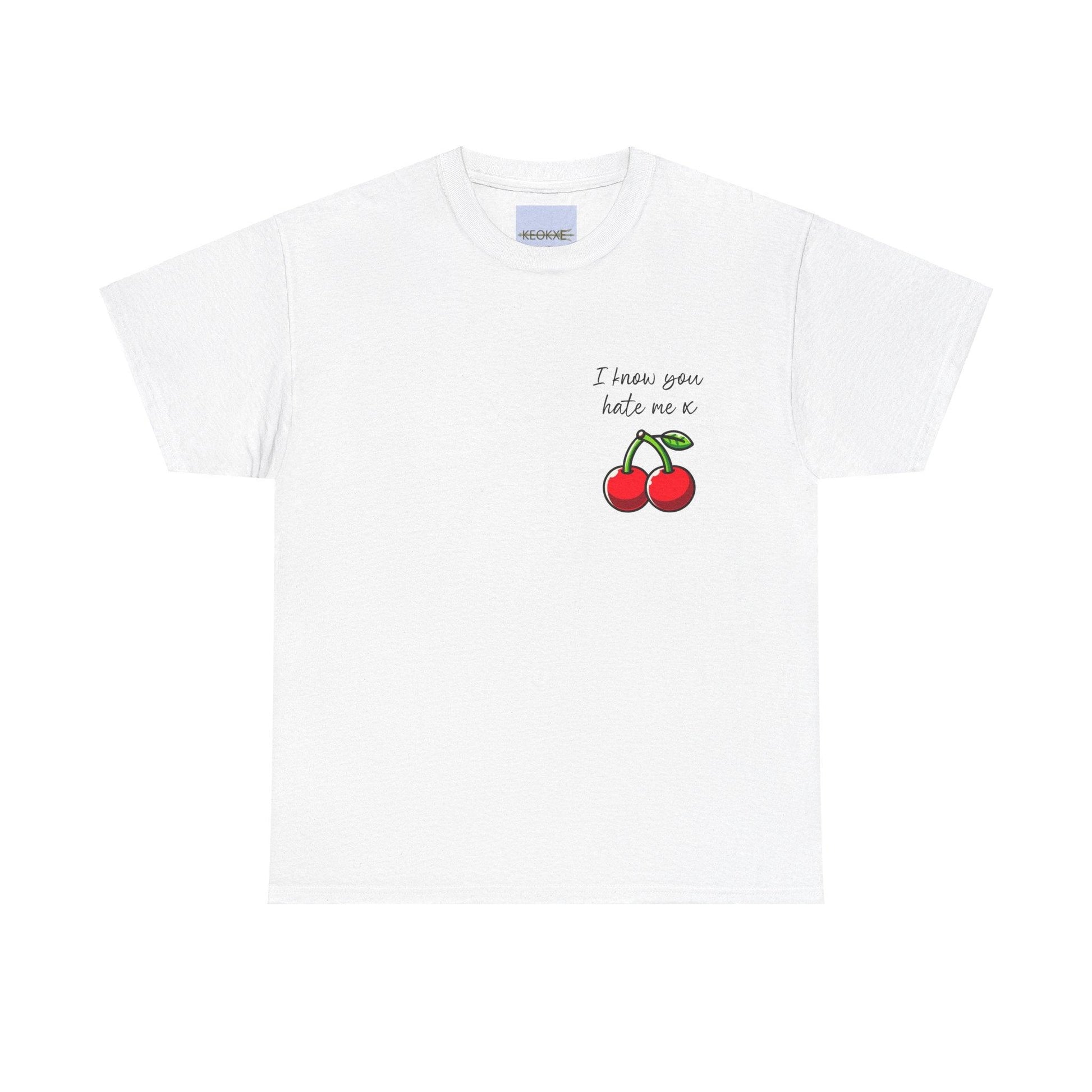 I Know You Hate Me x T-Shirt – Bold Cartoon Cherry Design - mezetto KEOLIX KEOLIX
