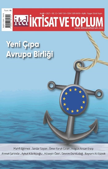 İktisat ve Toplum Dergisi 134. Sayı – Yeni Çıpa Avrupa Birliği