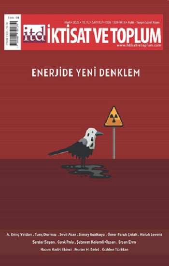 İktisat ve Toplum Dergisi 137. Sayı  Enerjide Yeni Denklem
