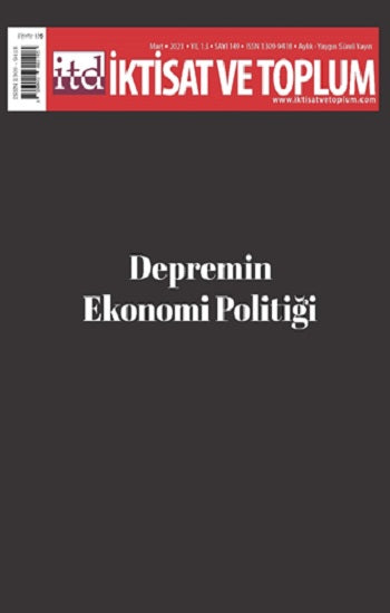 İktisat ve Toplum Dergisi 149. Sagt: Depremin Ekonomi Politiği
