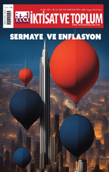 İktisat ve Toplum Dergisi 158. Sayı Sermaye ve Enflasyon