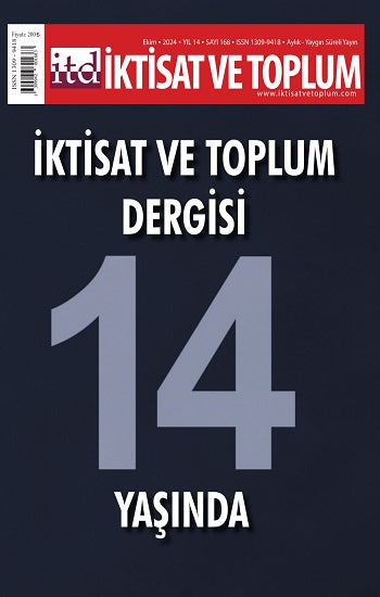 İktisat ve Toplum Dergisi 168. Sayı - İktisat ve Toplum Dergisi 14 Yaşında