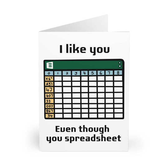 I Like You Even Though You Spreadsheet – Funny Office Card - mezetto KEOLIX KEOLIX