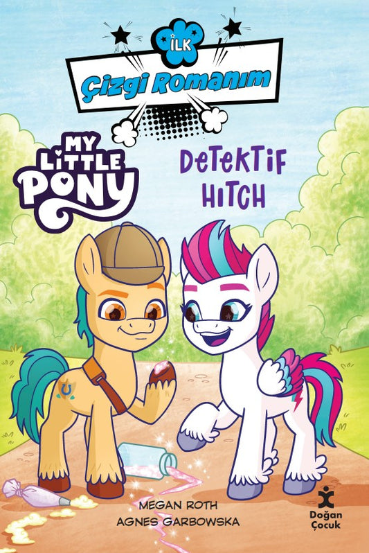 İlk Çizgi Romanım - My Lıttle Pony-Dedektif Hıtch