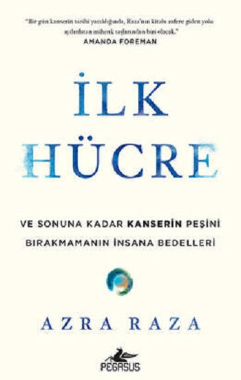 İlk Hücre Ve Sonuna Kadar Kanserin Peşini Bırakmamanın İnsana Bedelleri