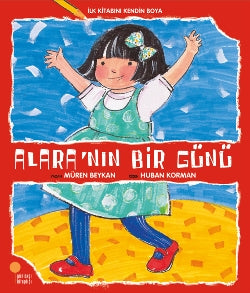 İlk kitabı Kendin Boya - Alara'nın Bir Günü
