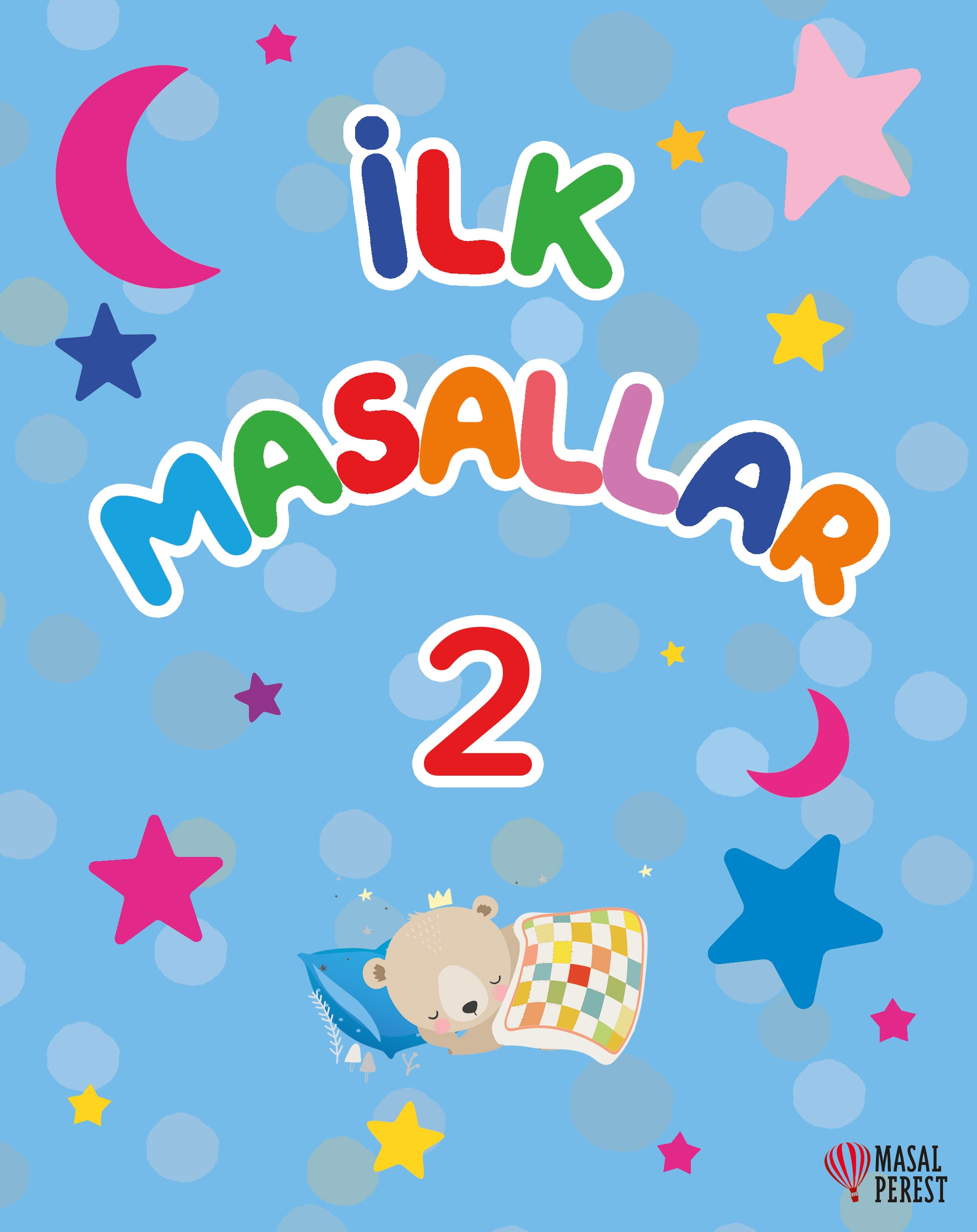 İlk Masallar 2 (Sert Kapak Süngerli)