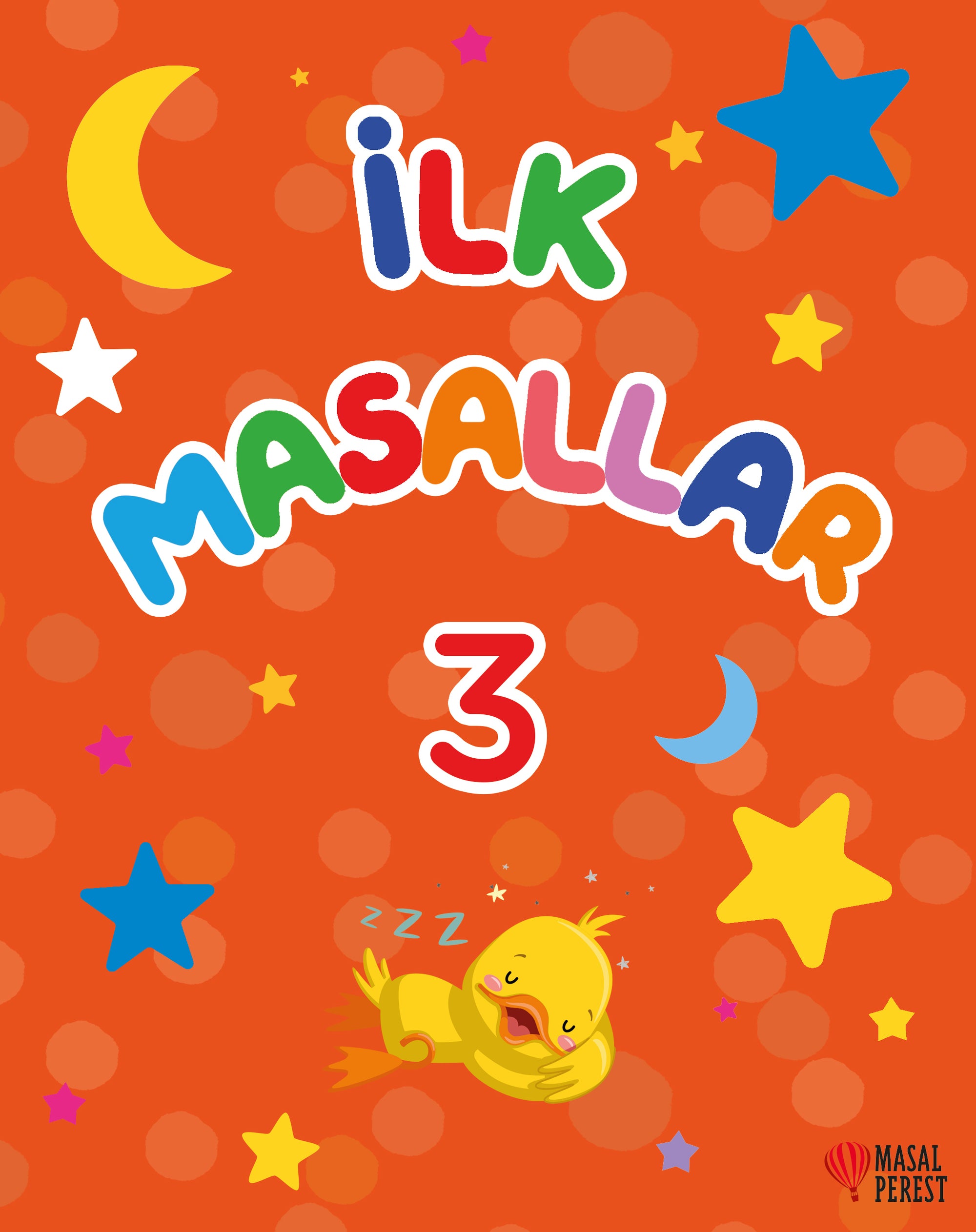İlk Masallar 3 (Sert Kapak Süngerli)